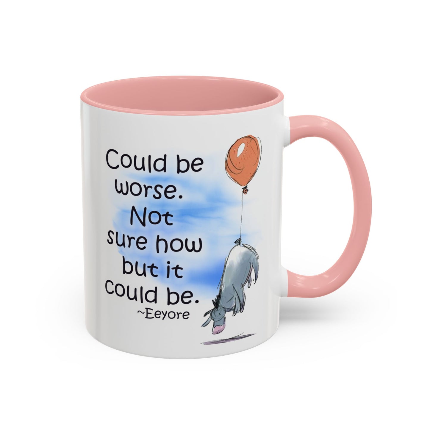 Could Be Worse - Classic Eeyore Accent Coffee Mug (11, 15oz)