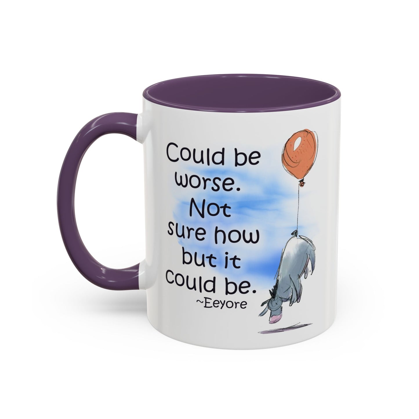 Could Be Worse - Classic Eeyore Accent Coffee Mug (11, 15oz)