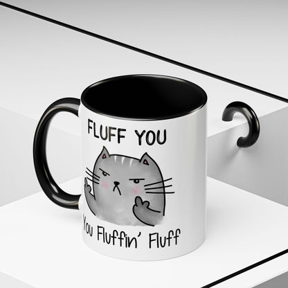 Fluff You - Accent Coffee Mug (11, 15oz)
