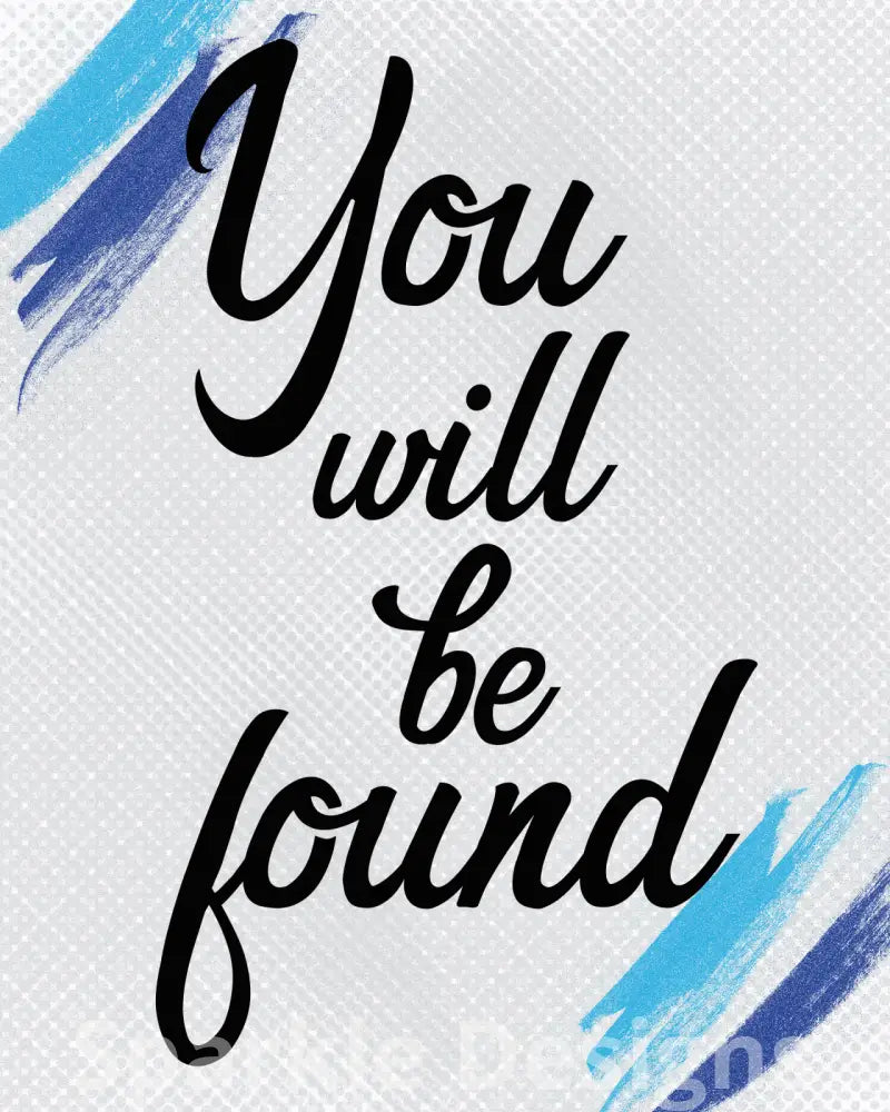 you will be found