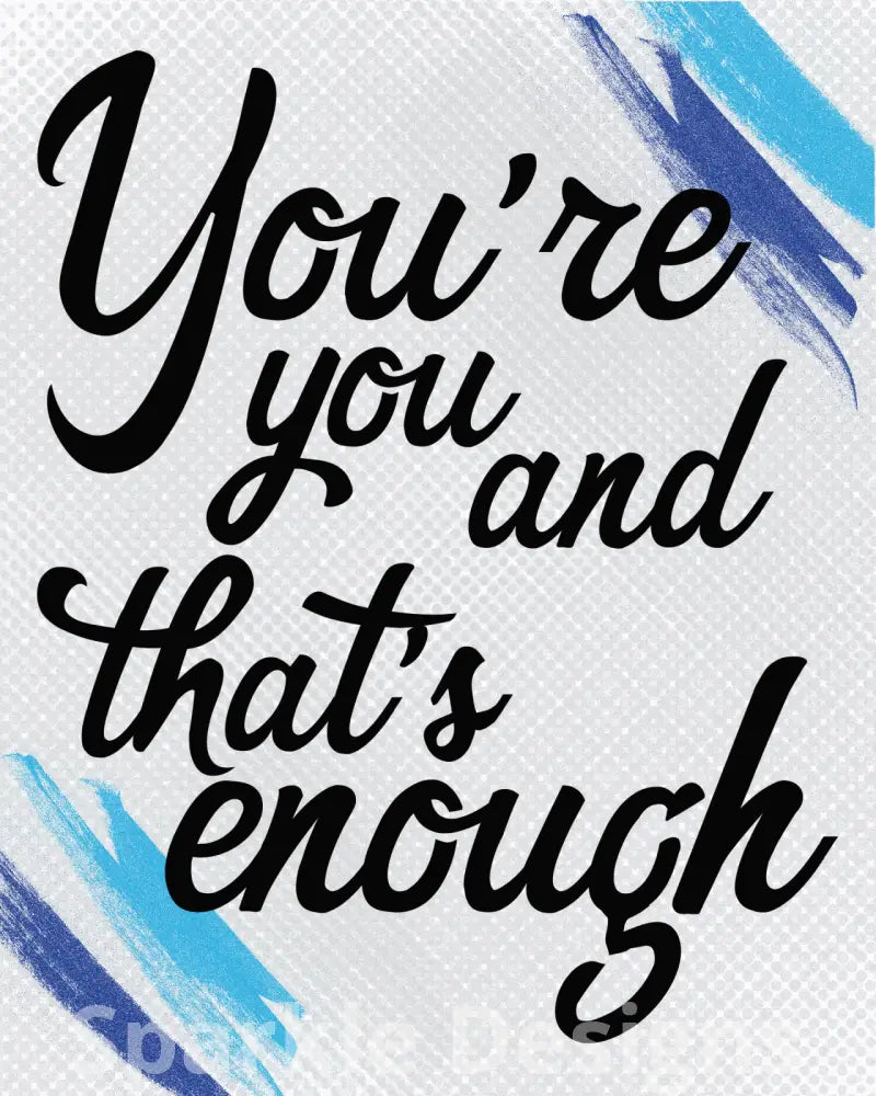 You're you