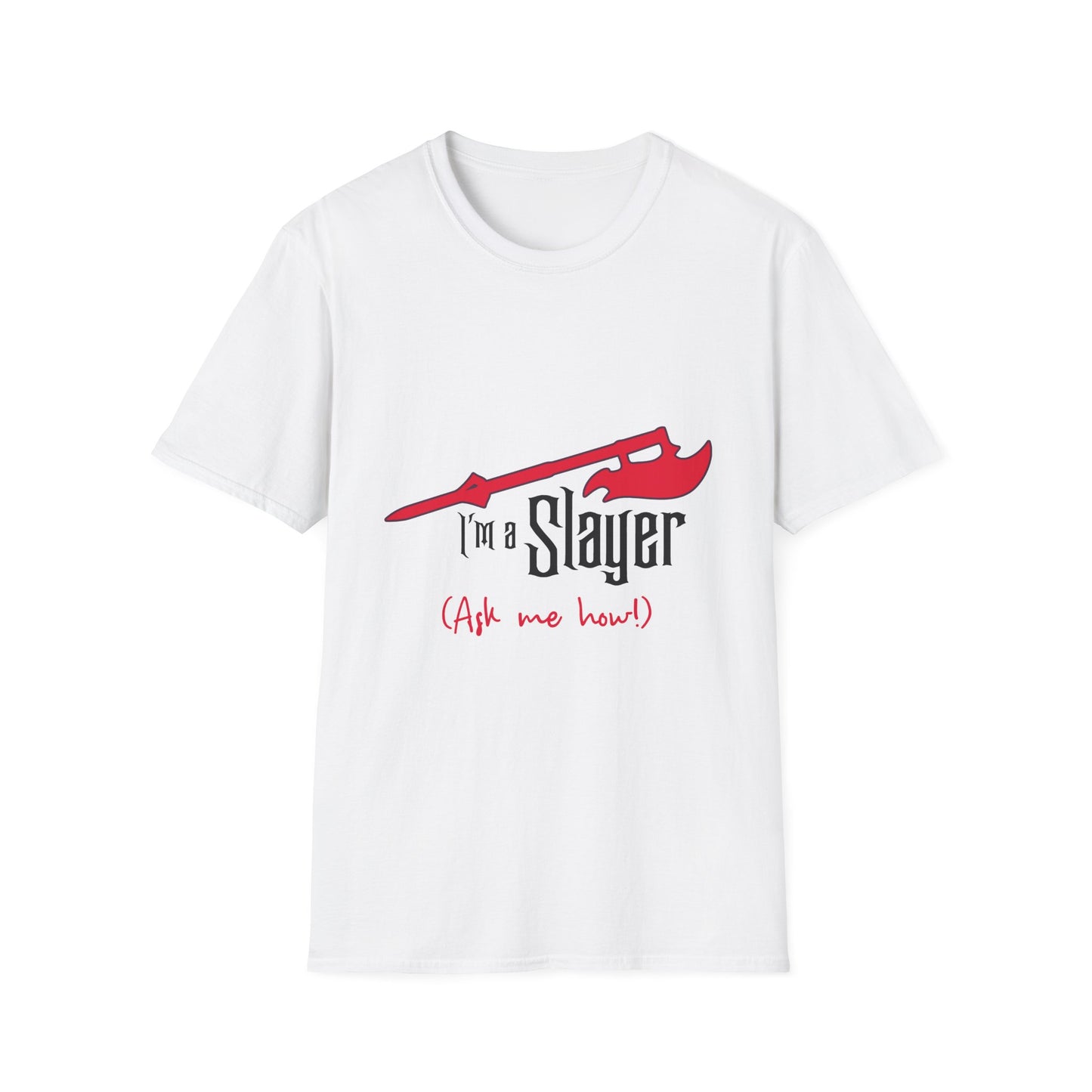 Slayer Graphic T-Shirt — "I'm a Slayer (Ask me how!)"