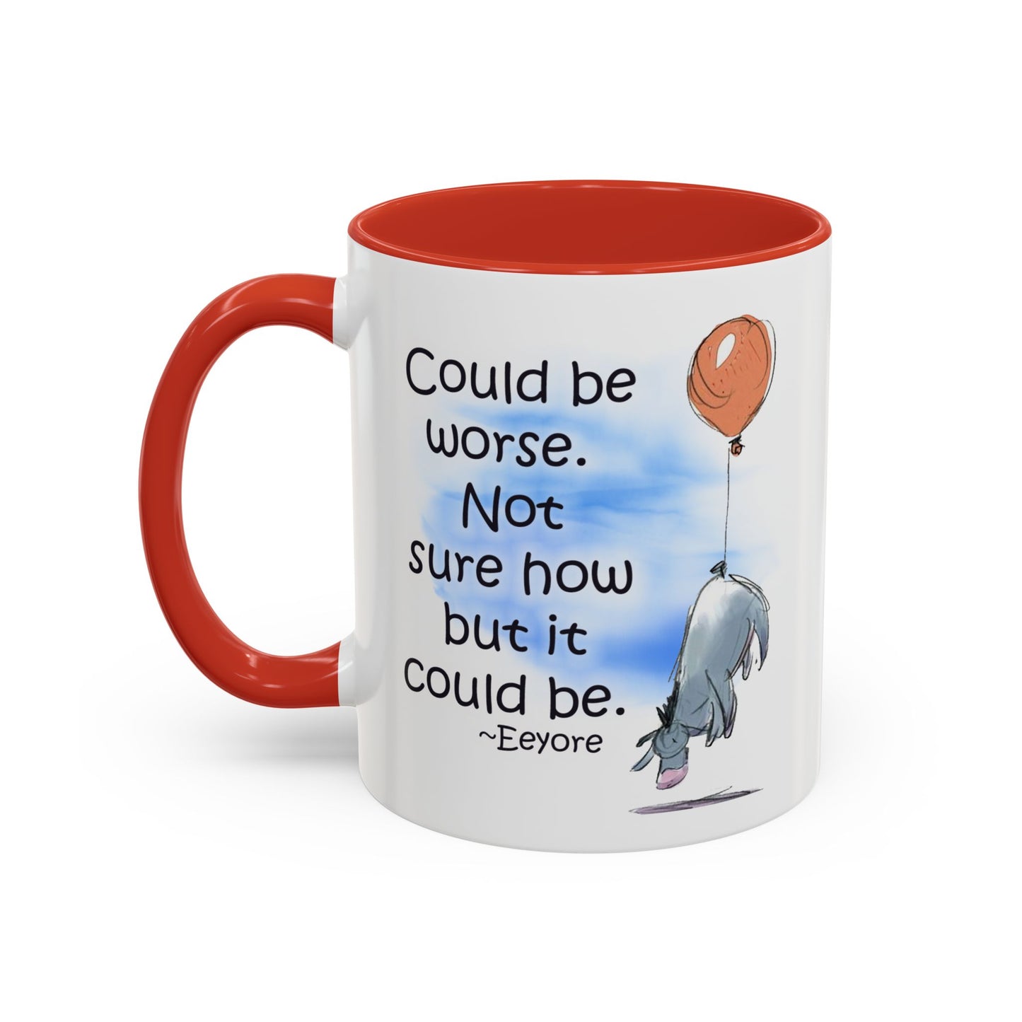 Could Be Worse - Classic Eeyore Accent Coffee Mug (11, 15oz)