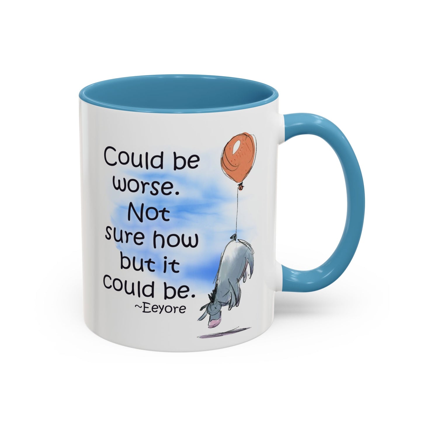 Could Be Worse - Classic Eeyore Accent Coffee Mug (11, 15oz)