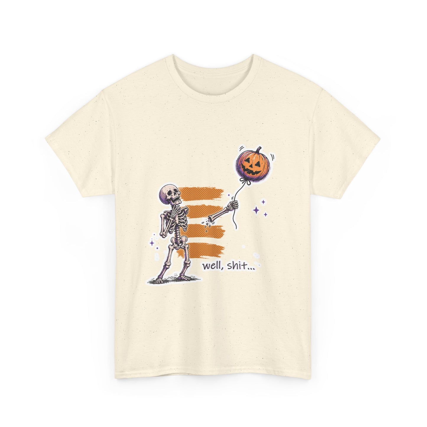 Funny Skeleton -  Well, shit... - Unisex Heavy Cotton Tee