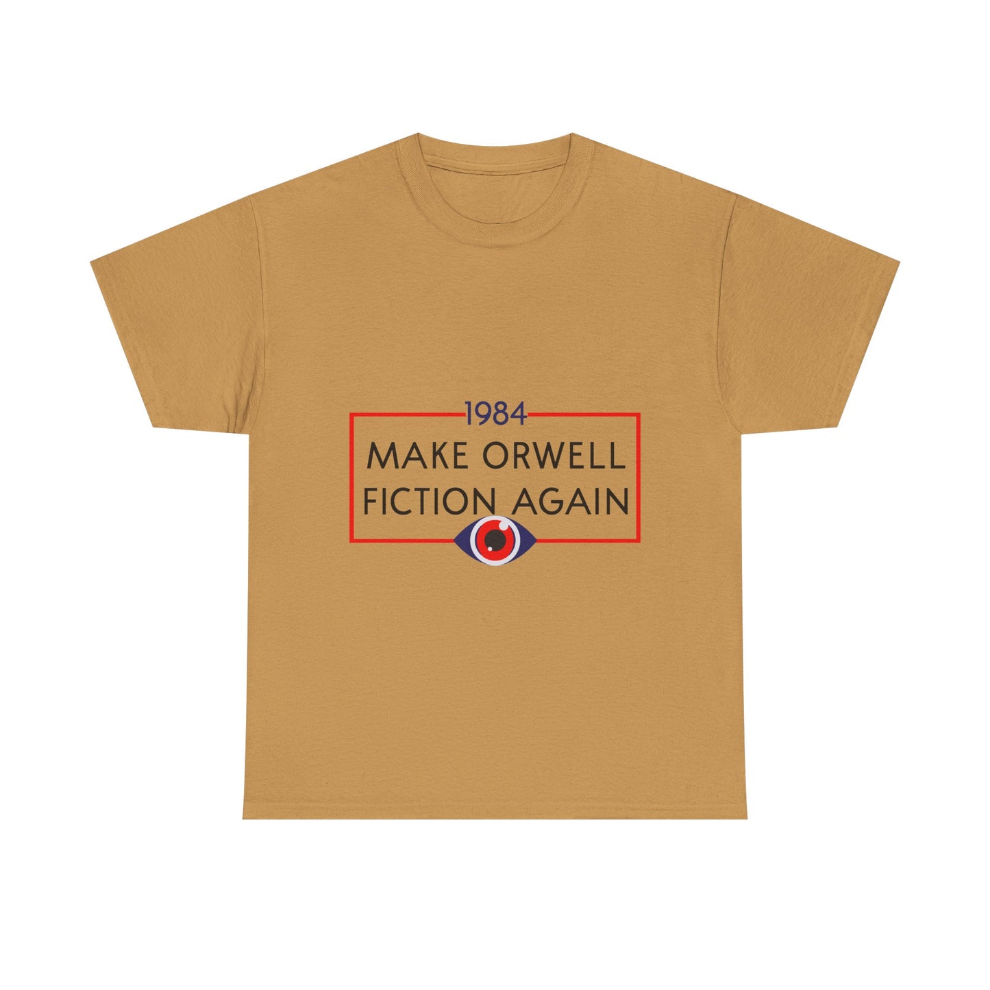 1984 “Make Orwell Fiction Again” T-Shirt - Dystopian Political Satire Tee