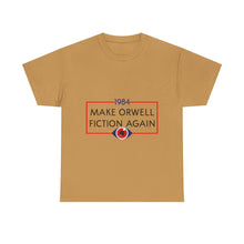 1984 “Make Orwell Fiction Again” T-Shirt - Dystopian Political Satire Tee