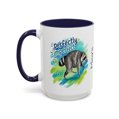 Perfectly Imperfect Raccoon Accent Coffee Mug (Personalizable) - 11/15oz
