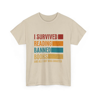 I Survived Reading Banned Books T-Shirt — Funny Reader Freedom Tee