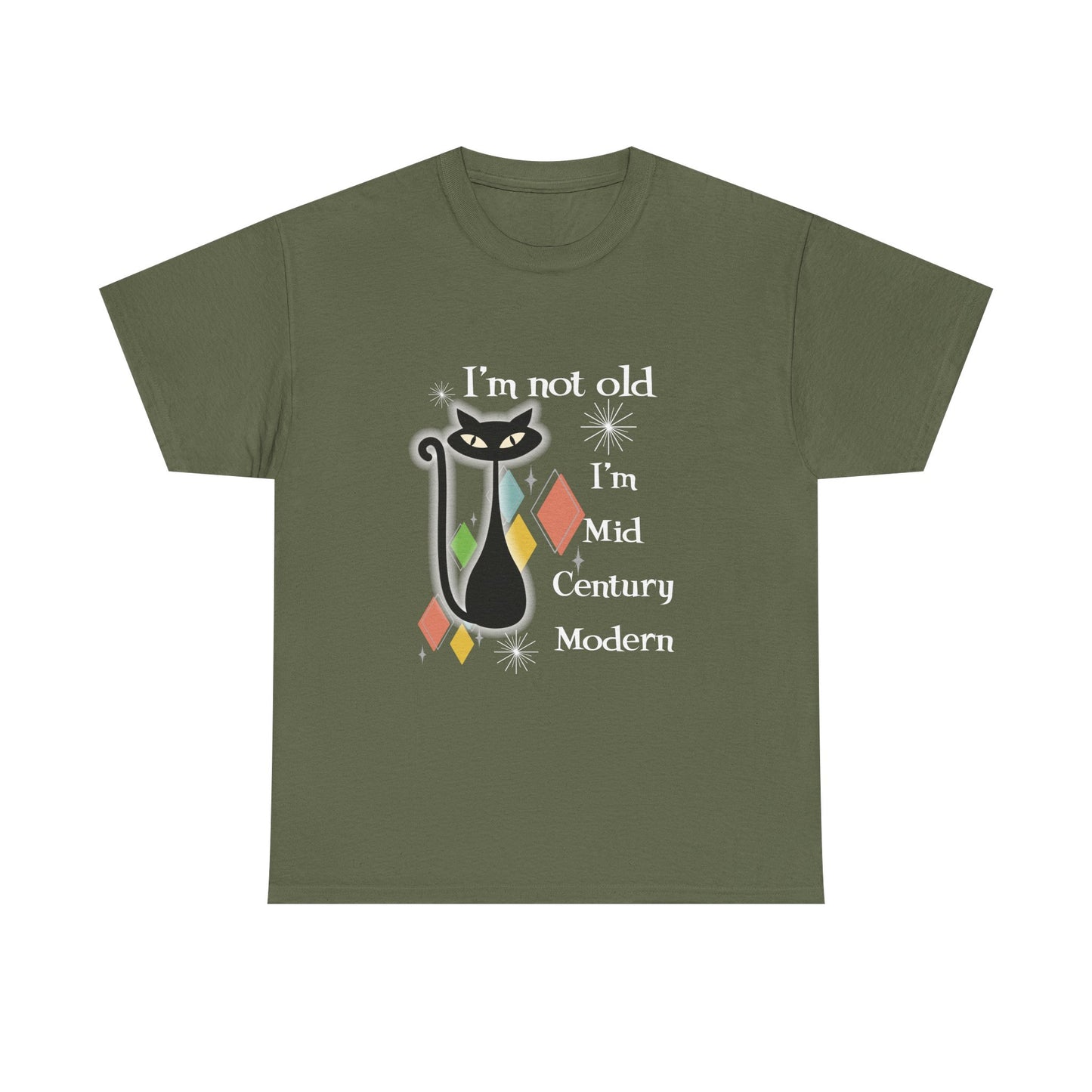Mid Century Modern Cat T-Shirt — “I’m Not Old, I’m Mid Century Modern” Retro Graphic Tee