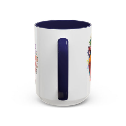 Customizable Accent Coffee Mug — "She Was Not Fragile Like a Flower, She Was Fragile Like a Bomb" Colorful Heart Floral Design (11/15 oz)