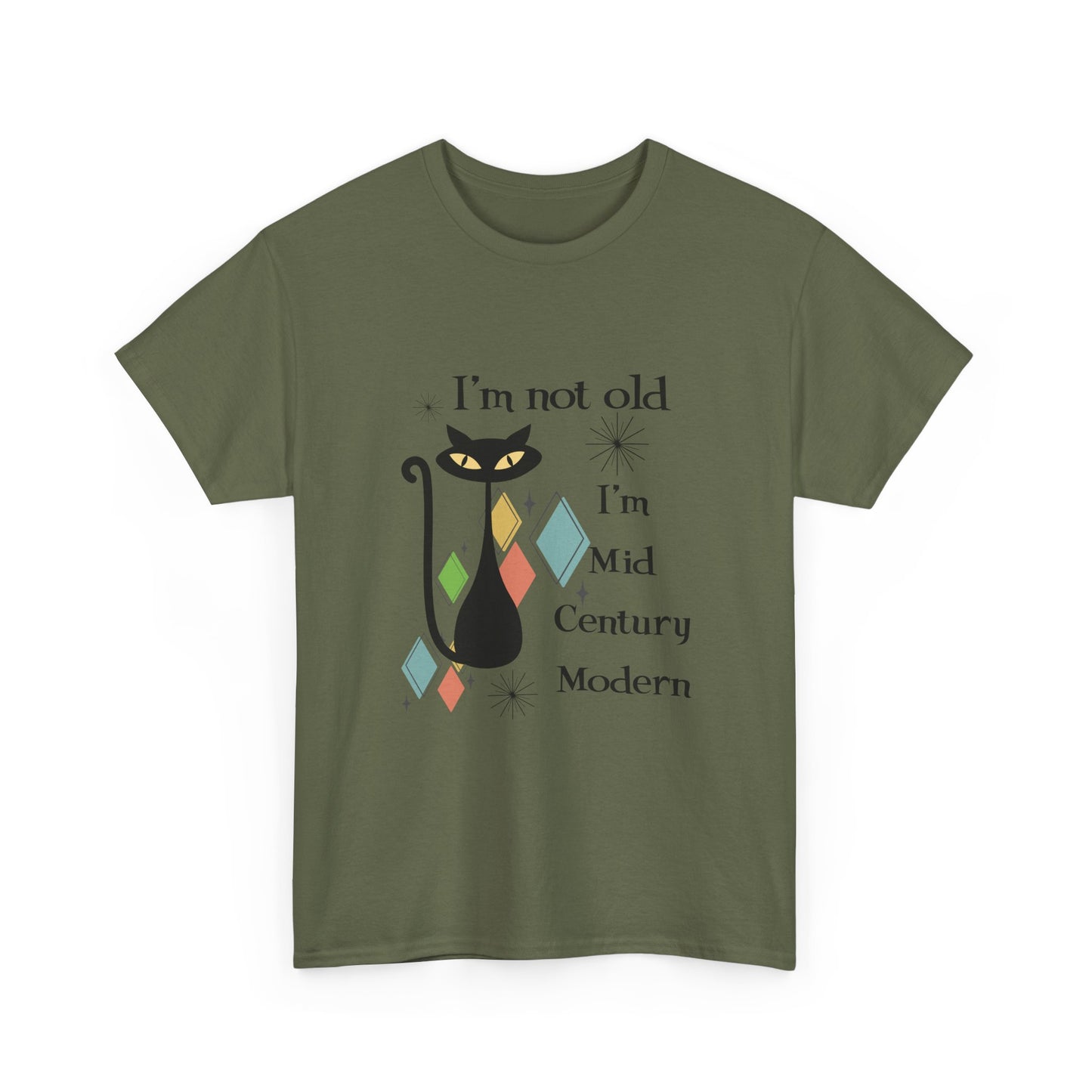 Mid-Century Modern Cat T-Shirt – "I'm Not Old I'm Mid Century Modern" Retro Graphic Tee