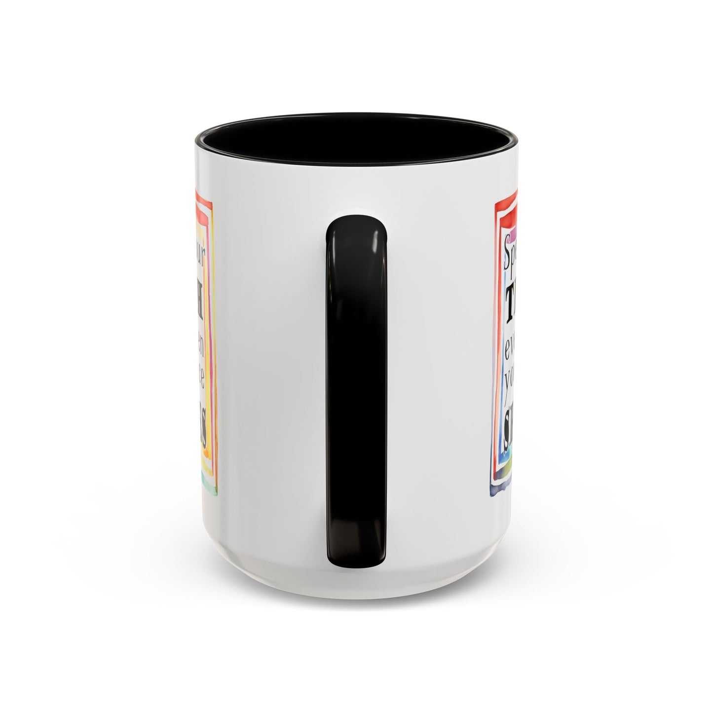Customizable Accent Coffee Mug — "Speak Your Truth Even When Your Voice Shakes" Inspirational Ceramic Mug