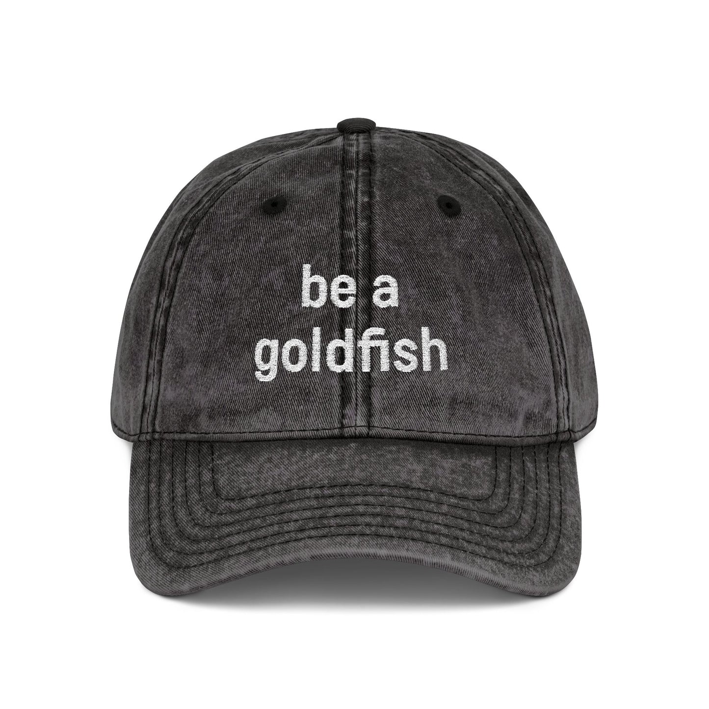 Embroidered Vintage Cap — "be a goldfish"