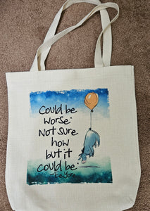 Could be worse tote bag