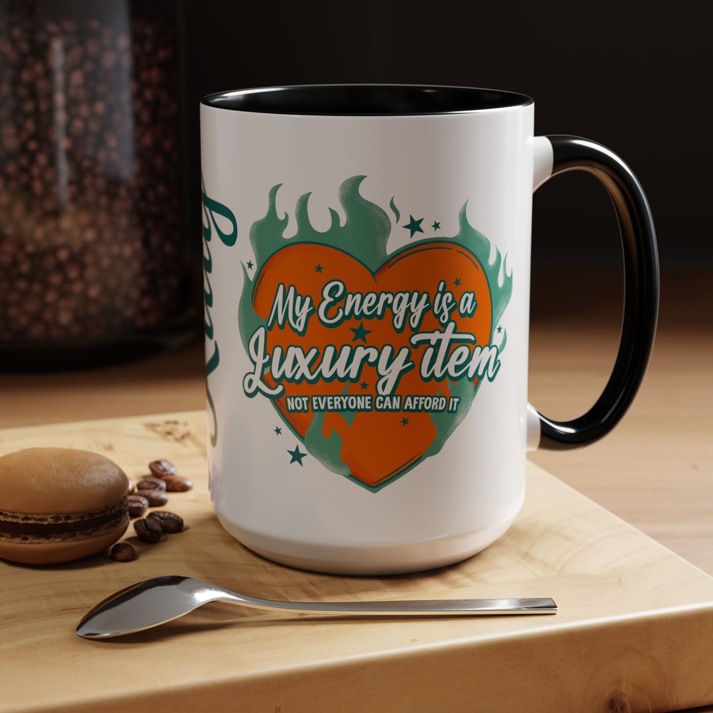 Accent Coffee Mug — "My Energy Is a Luxury Item" Heart Design