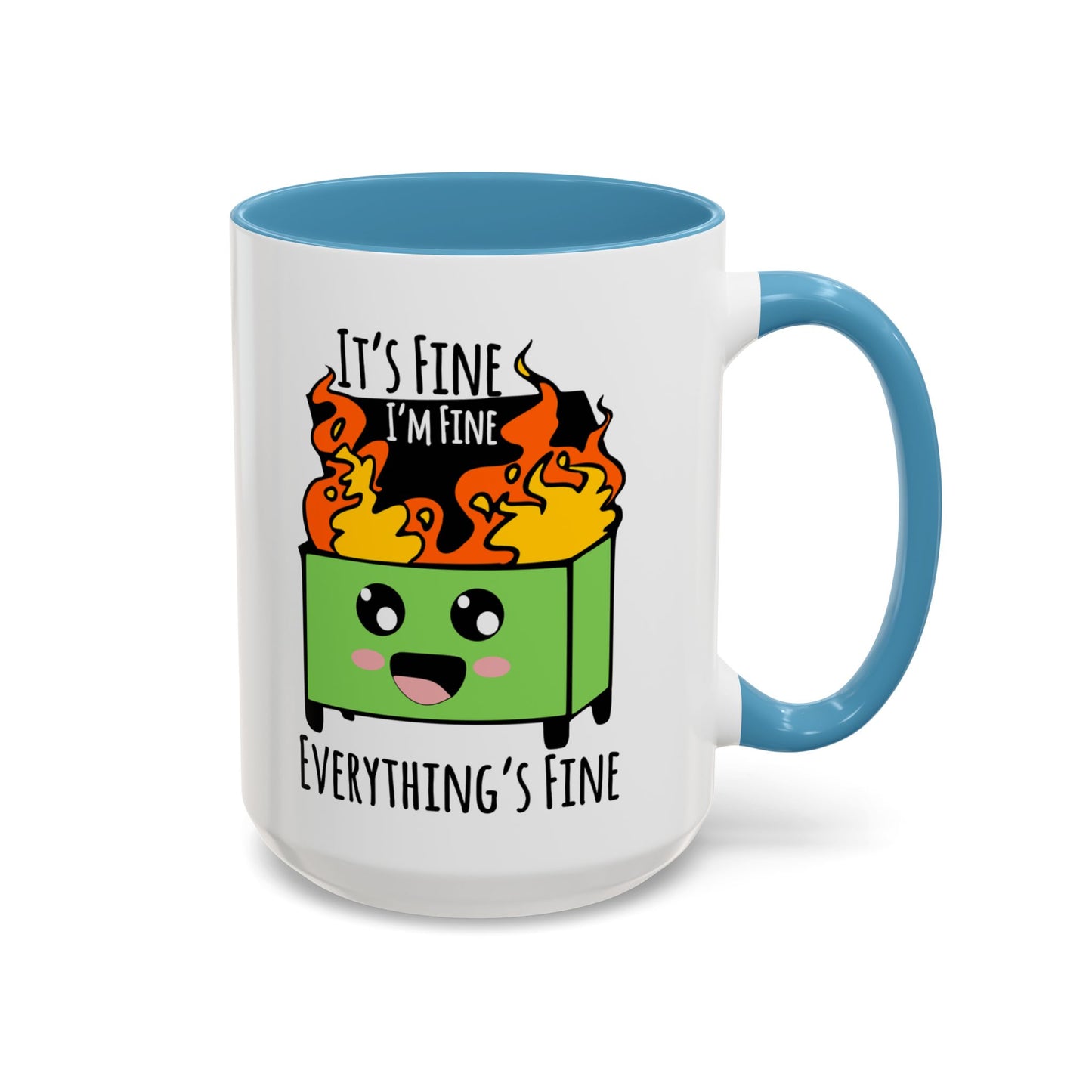 It's fine, I'm fine, Everything's Fine - Accent Coffee Mug (11, 15oz)