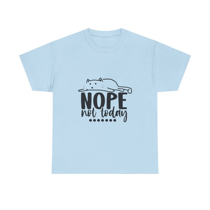 Nope Not Today Cat Tee — Cute Lazy Cat Graphic T‑Shirt
