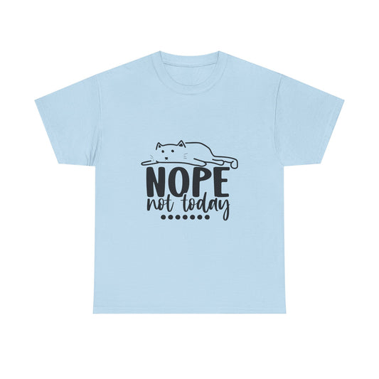 Nope Not Today Cat Tee — Cute Lazy Cat Graphic T‑Shirt