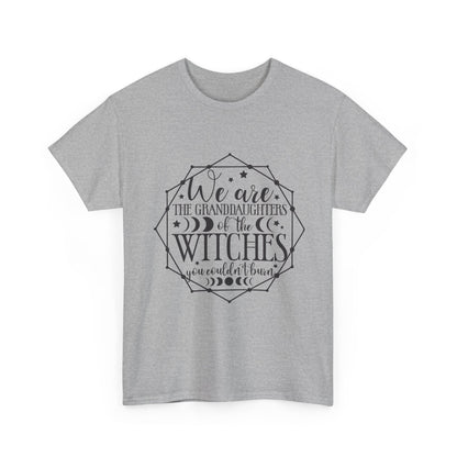 Witches Granddaughters T-Shirt – "We are the granddaughters of the witches you couldn’t burn" Gothic Tee