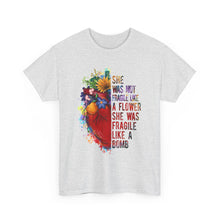 "She Was Not Fragile Like a Flower, She Was Fragile Like a Bomb" Floral Heart Graphic Tee