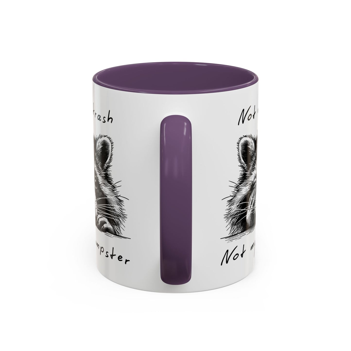 Not My Trash Not My Dumpster Raccoon Accent Coffee Mug