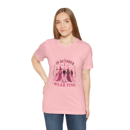 Breast Cancer Awareness Tee — "In October We Wear Pink" Short Sleeve Shirt
