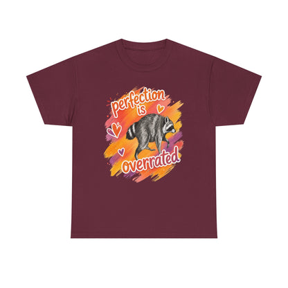 T-Shirt — "Perfection Is Overrated" Raccoon Graphic Tee