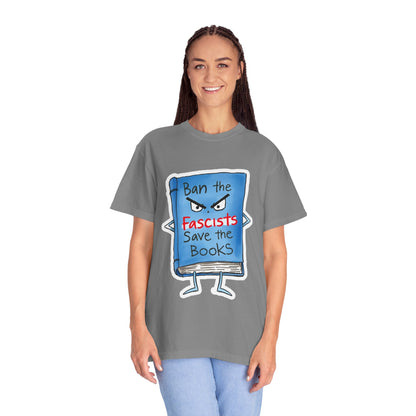 T-Shirt — "Ban the Fascists, Save the Books" Graphic Tee