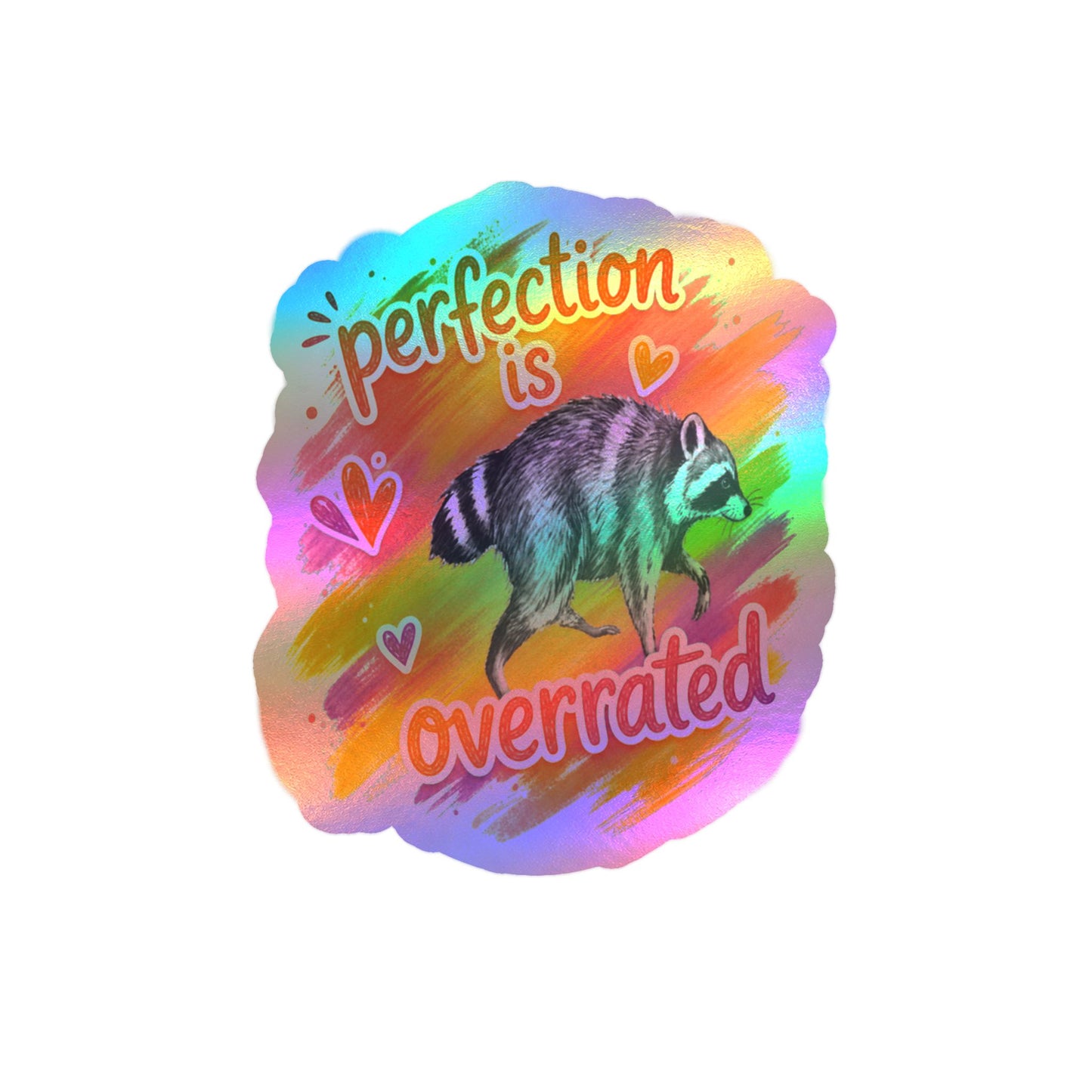 Perfection Is Overrated Raccoon Sticker
