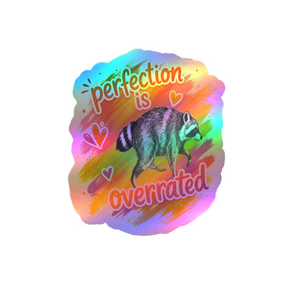 Perfection Is Overrated Raccoon Sticker