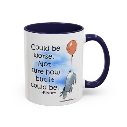 Could Be Worse - Classic Eeyore Accent Coffee Mug (11, 15oz)