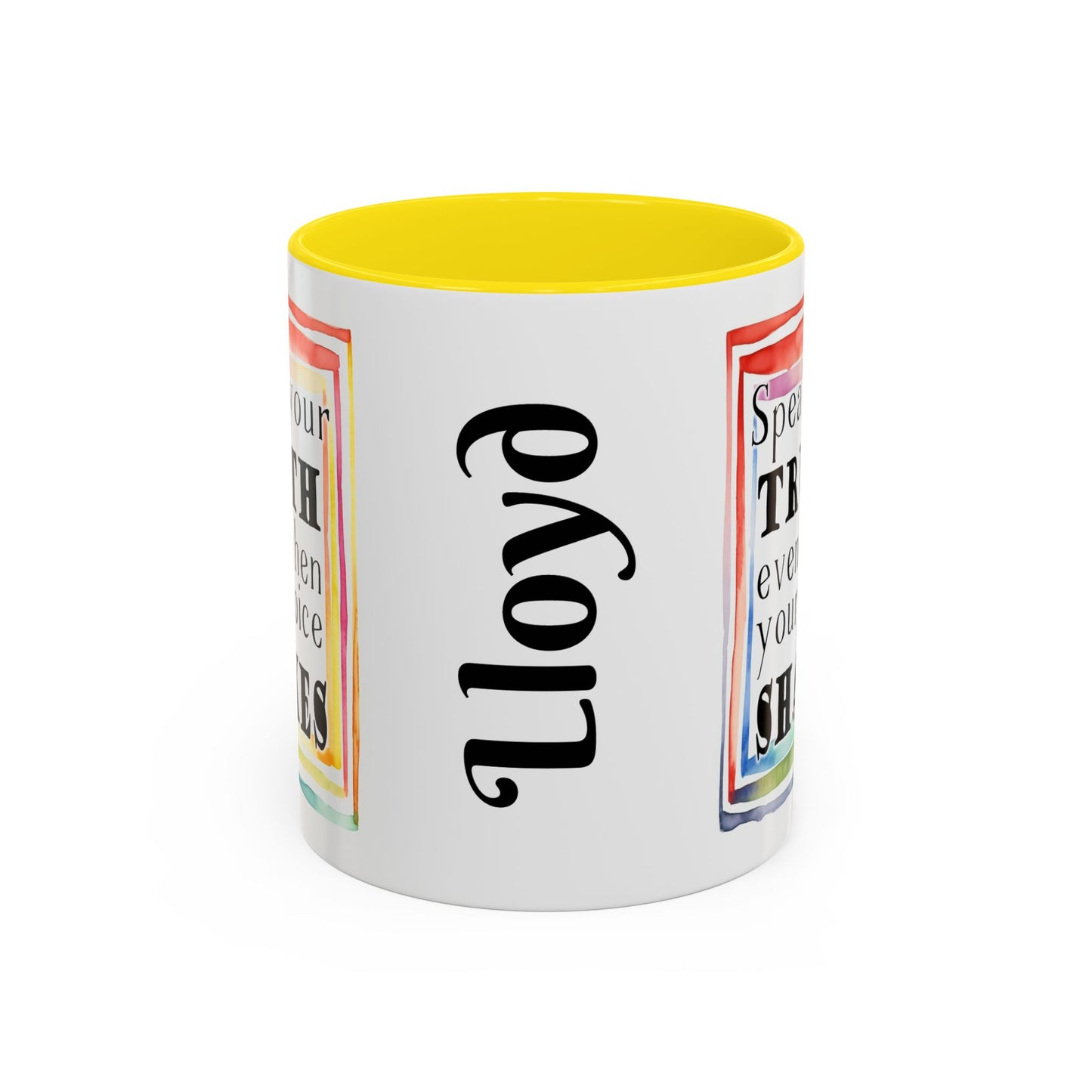 Customizable Accent Coffee Mug — "Speak Your Truth Even When Your Voice Shakes" Inspirational Ceramic Mug