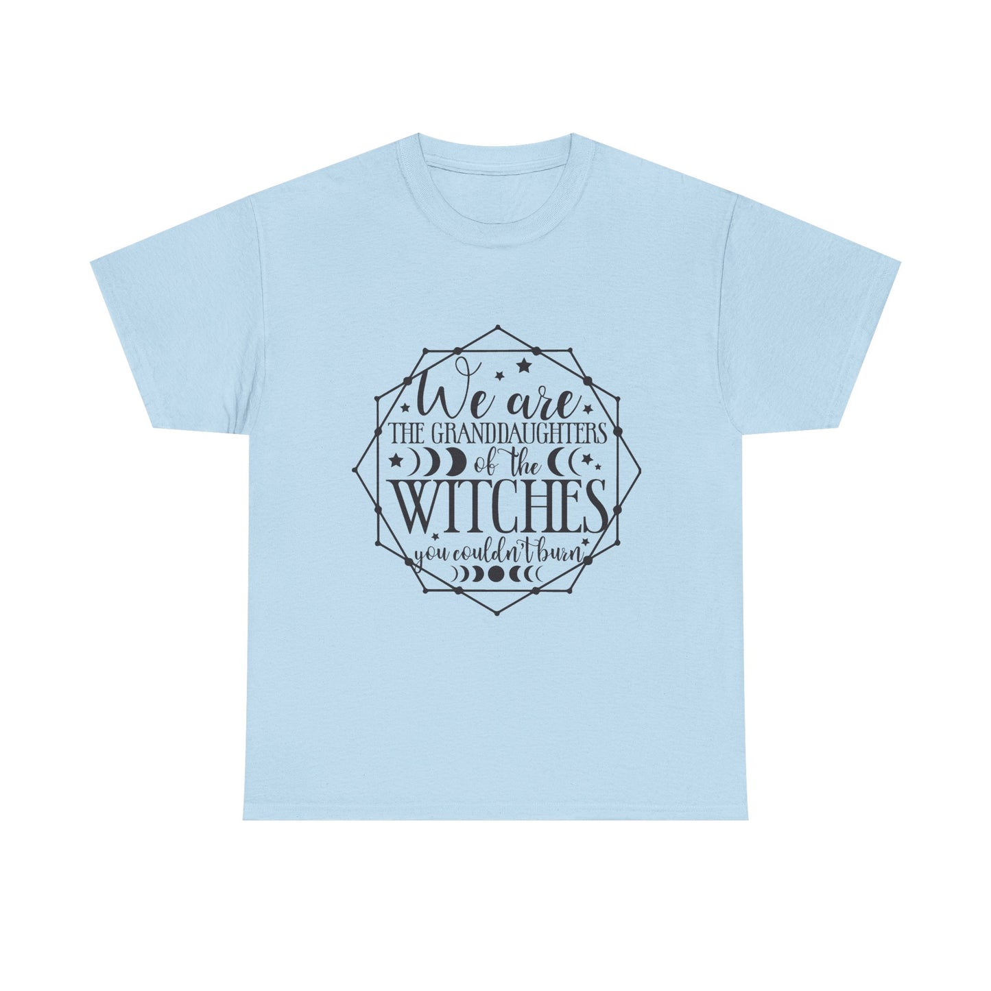 Witches Granddaughters T-Shirt – "We are the granddaughters of the witches you couldn’t burn" Gothic Tee
