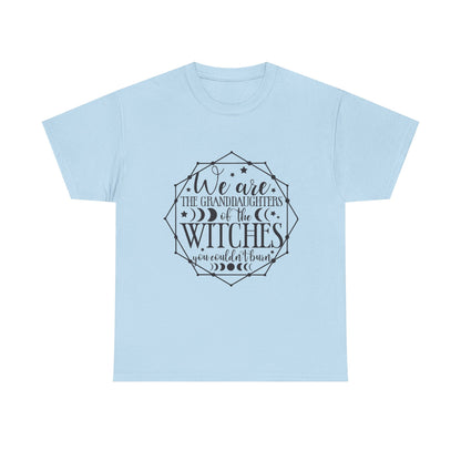 Witches Granddaughters T-Shirt – "We are the granddaughters of the witches you couldn’t burn" Gothic Tee