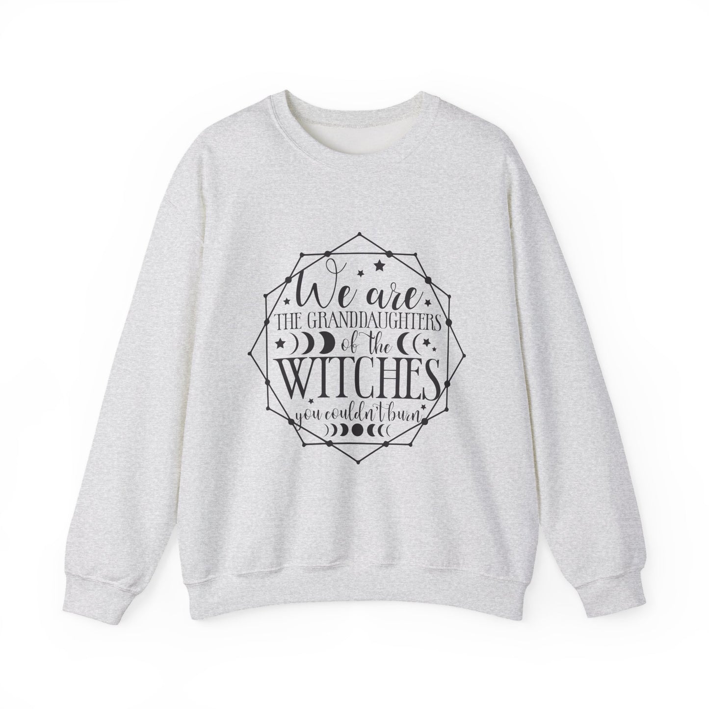 “We are the Granddaughters of the Witches” Crewneck Sweatshirt
