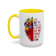 Accent Coffee Mug — "She Was Not Fragile Like a Flower, She Was Fragile Like a Bomb" Colorful Heart Floral Design (11/15 oz)