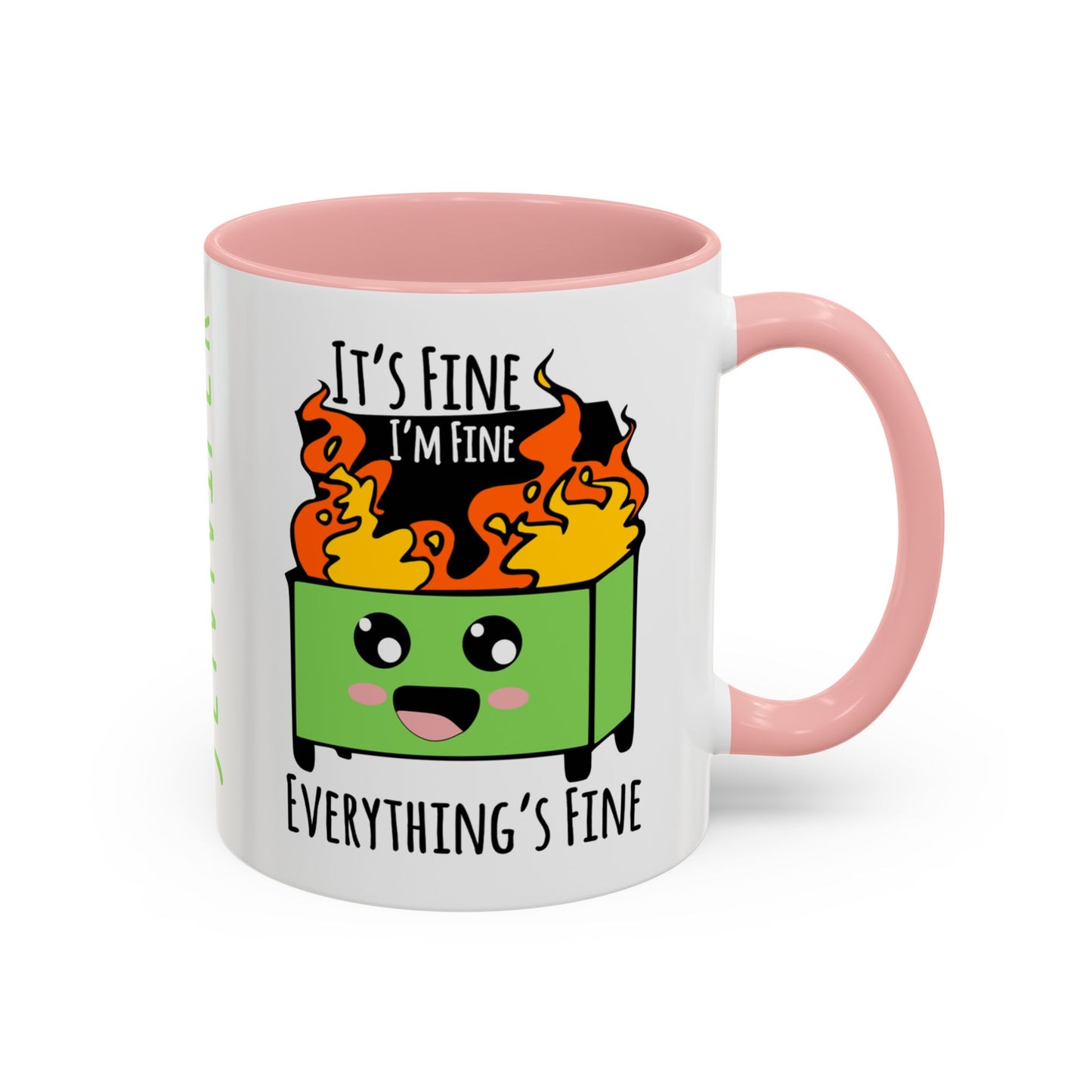 Customizable It's fine, I'm fine, Everything's Fine - Accent Coffee Mug (11, 15oz)