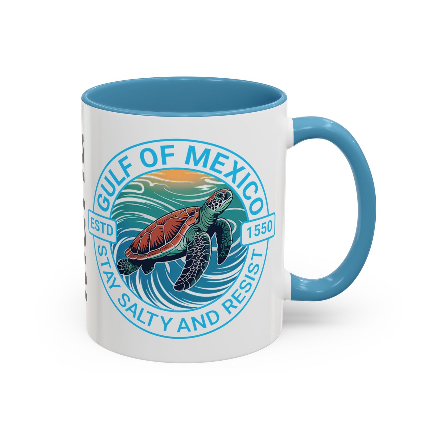 Customizable Gulf of Mexico Turtle Coffee Mug — "Stay Salty and Resist" Accent Ceramic Mug