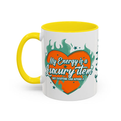 Accent Coffee Mug — "My Energy Is a Luxury Item" Heart Design