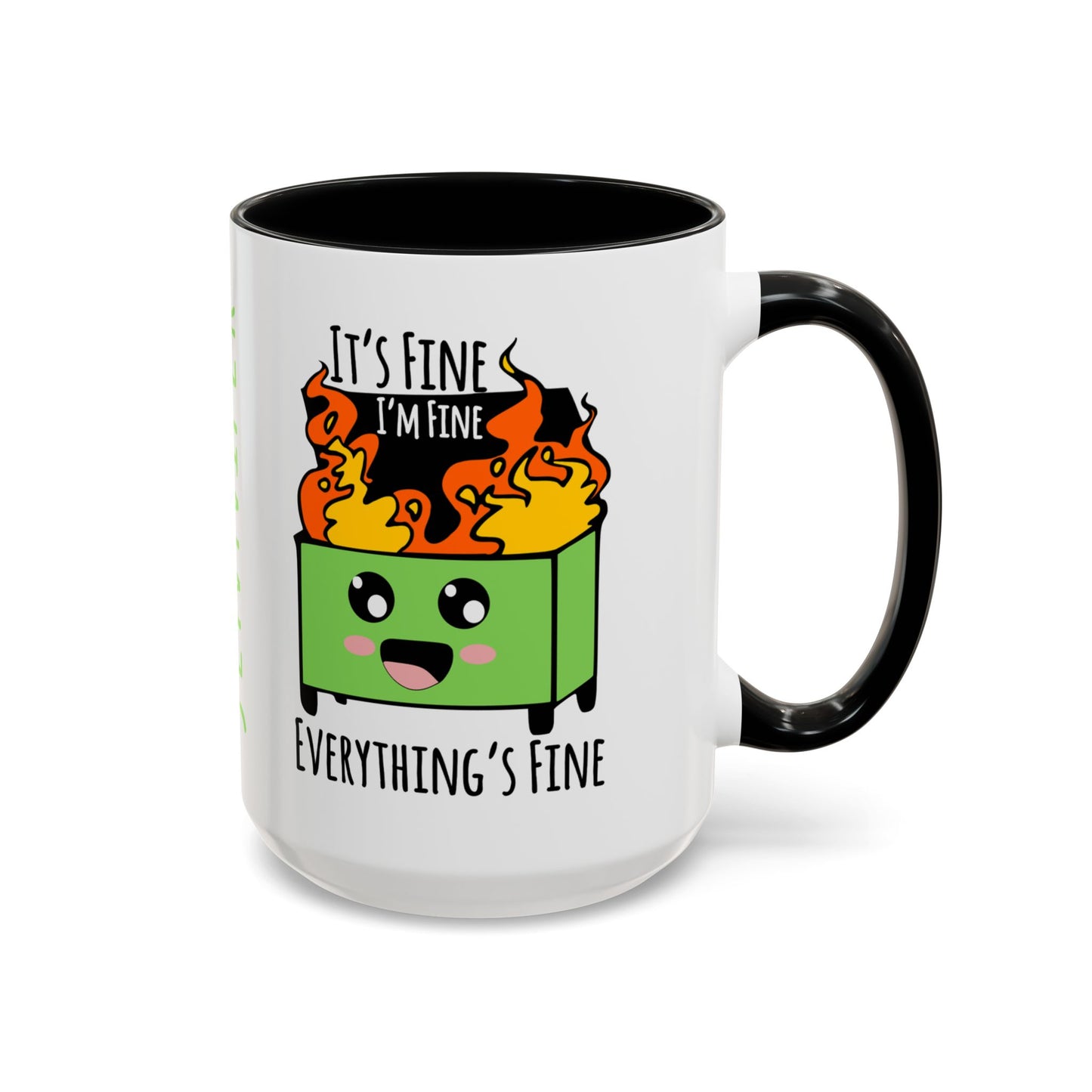 Customizable It's fine, I'm fine, Everything's Fine - Accent Coffee Mug (11, 15oz)