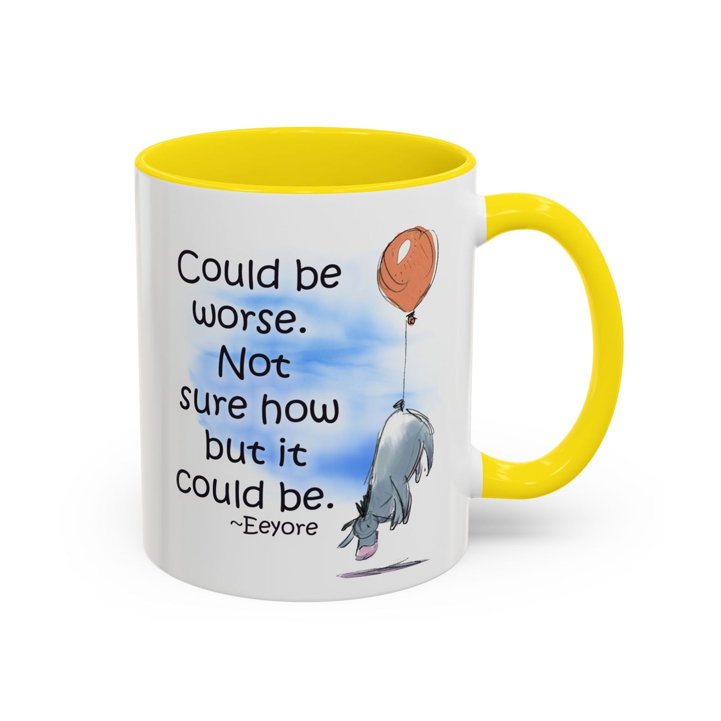 Could Be Worse - Classic Eeyore Accent Coffee Mug (11, 15oz)