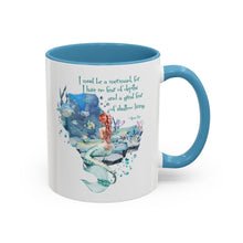 Mermaid Quote Accent Coffee Mug — Inspirational Ocean Art 11/15oz
