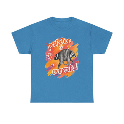 T-Shirt — "Perfection Is Overrated" Raccoon Graphic Tee