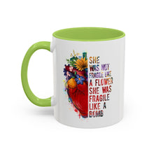 Accent Coffee Mug — "She Was Not Fragile Like a Flower, She Was Fragile Like a Bomb" Colorful Heart Floral Design (11/15 oz)
