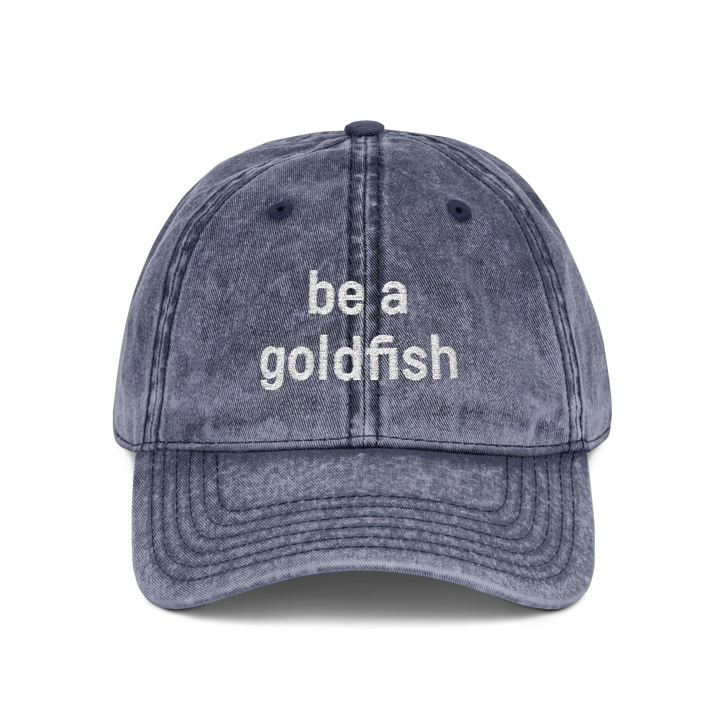 Embroidered Vintage Cap — "be a goldfish"