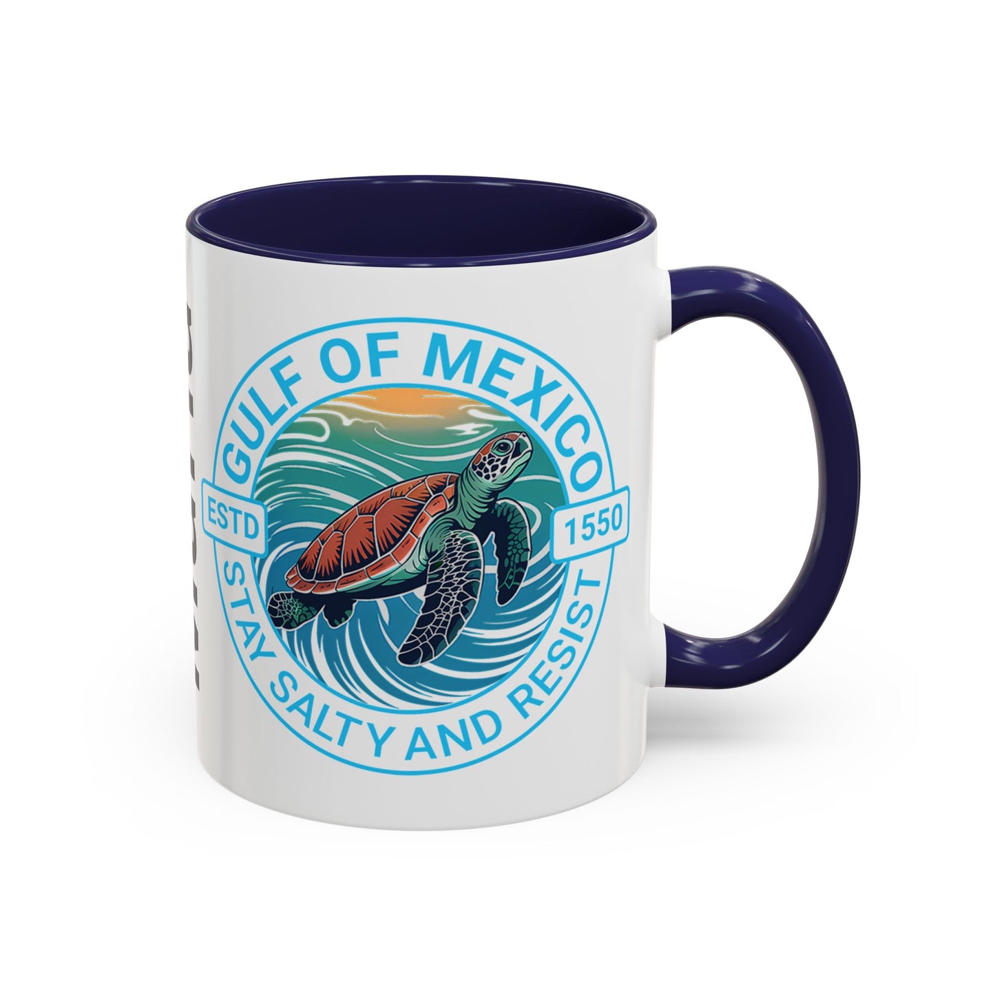 Customizable Gulf of Mexico Turtle Coffee Mug — "Stay Salty and Resist" Accent Ceramic Mug