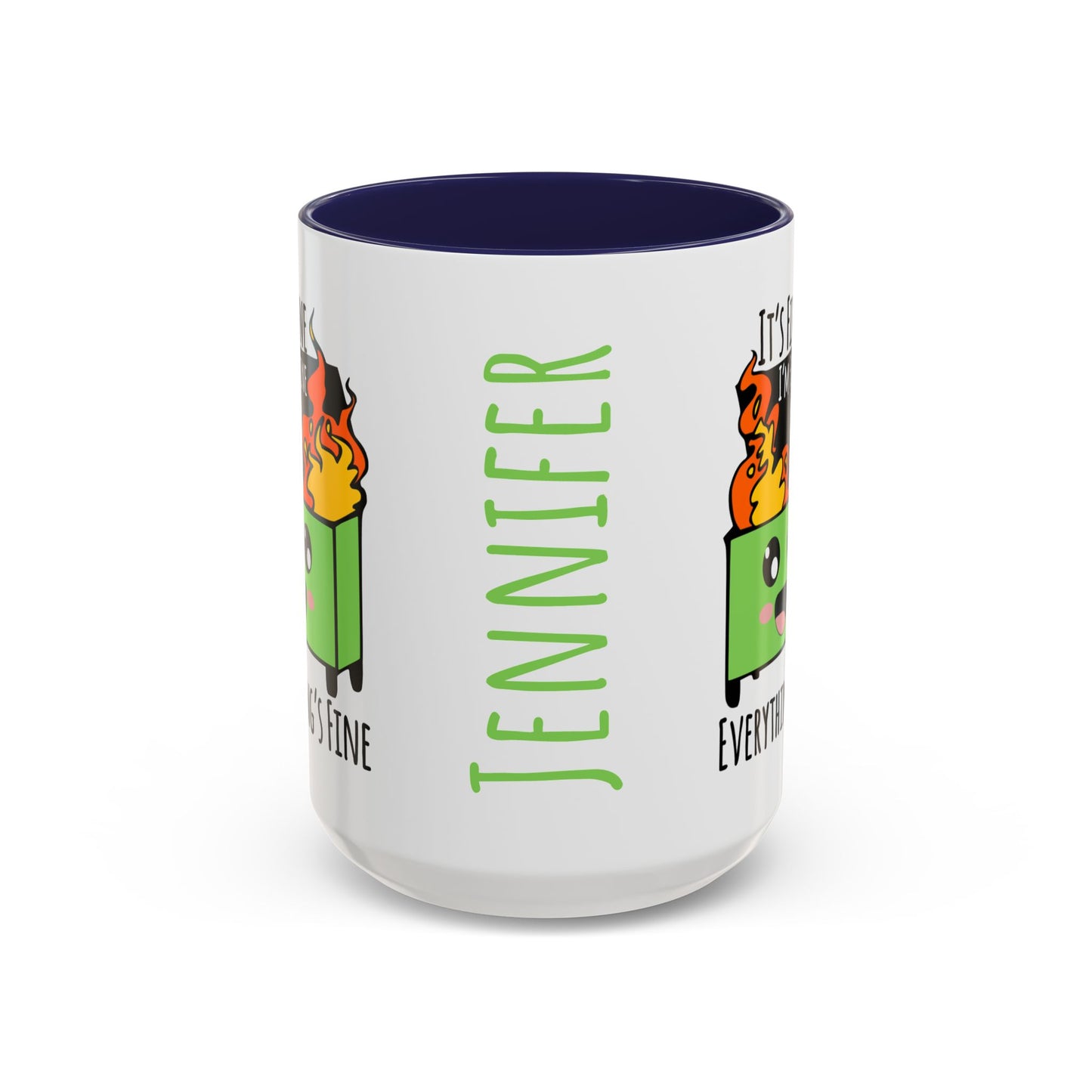 Customizable It's fine, I'm fine, Everything's Fine - Accent Coffee Mug (11, 15oz)