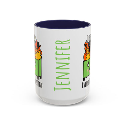 Customizable It's fine, I'm fine, Everything's Fine - Accent Coffee Mug (11, 15oz)
