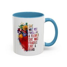 Accent Coffee Mug — "She Was Not Fragile Like a Flower, She Was Fragile Like a Bomb" Colorful Heart Floral Design (11/15 oz)